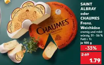 Kaufland SAINT ALBRAY oder CHAUMES Franz. Weichkäse Angebot