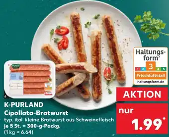 Kaufland K-PURLAND Cipollata-Bratwurst Angebot