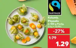 Kaufland Fairtrade kolumb. physalis Angebot