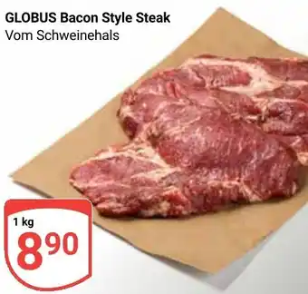 Globus GLOBUS Bacon Style Steak Angebot