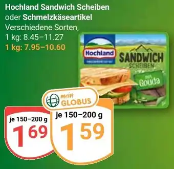 Globus Hochland Sandwich Scheiben oder Schmelzkäseartikel Angebot