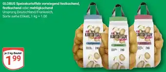 Globus GLOBUS Speisekartoffeln vorwiegend festkochend, festkochend oder mehligkochend Angebot