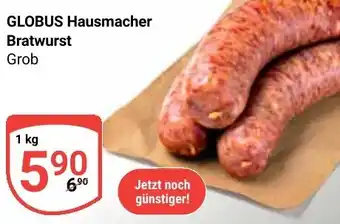 Globus GLOBUS Hausmacher Bratwurst Angebot