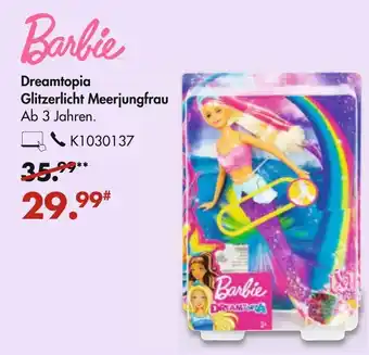 Galeria Barbie Dreamtopia Glitzerlicht Meerjungfrau Angebot