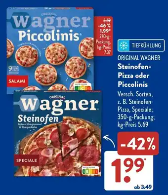 ORIGINAL WAGNER ORIGINAL Steinofen- Pizza oder Piccolinis
