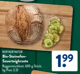 Aldi Süd NUR NUR NATUR Bio-Steinofen- Sauerteigkruste Angebot