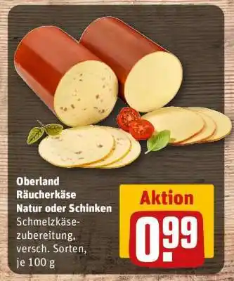 REWE Oberland Räucherkäse Natur oder Schinken Angebot