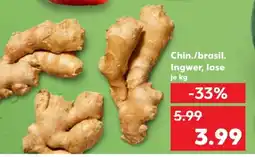 Kaufland Chin./brasil. Ingwer, lose je kg Angebot