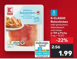 Kaufland K-CLASSIC Rohschinken Angebot