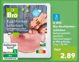 Kaufland K-BIO Bio-Kochhinterschinken Angebot