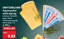 Kaufland Appenzeller mild-würzig Angebot
