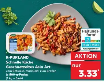 Kaufland K-PURLAND Schnelle Küche Geschnetzeltes Asia Art Angebot