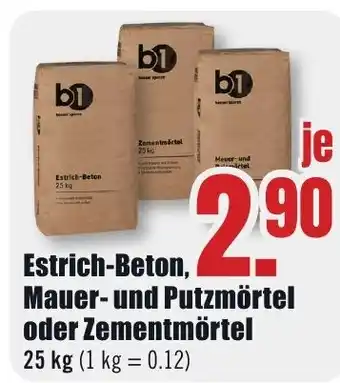 B1 Discount Baumarkt b1 Estrich-Beton, Mauer- und Putzmörtel oder Zementmörtel Angebot