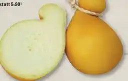 Edeka Frischemarkt Scamorza Käse Angebot