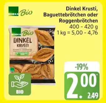 Edeka Dinkel Krusti, Baguettebrötchen oder Roggenbrötchen Angebot
