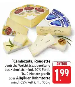 Edeka Cambozola, Rougette oder Allgäuer Rahmtorte Angebot
