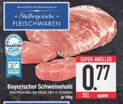 Edeka Bayerischer Schweinehals Angebot