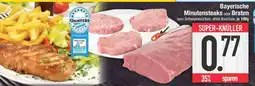 Edeka Bayerische Minutensteaks oder Braten Angebot
