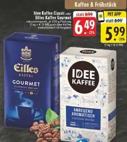 Edeka Idee Kaffee Classic oder Eilles Kaffee Gourmet Angebot