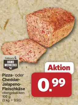Famila Nord West Goldmarie Pizza- oder Cheddar- Jalapeno- Fleischkäse Angebot
