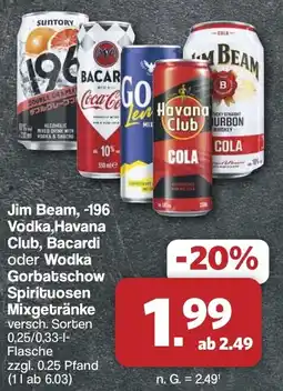 Famila Nord West Jim Beam, -196 Vodka,Havana Club, Bacardi oder Wodka Gorbatschow Spirituosen Mixgetränke Angebot