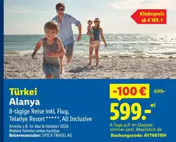 Lidl Spica travel ag türkei alanya 8-tägige reise inkl. flug, telatiye resort Angebot