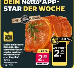 NETTO Meine Fleischerei GRILLSAISON Schweinerückensteaks mariniert Kräuterbutter oder Paprika Angebot