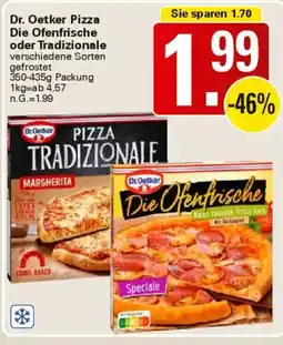 WEZ Dr. Oetker Pizza Die Ofenfrische oder Tradizionale Angebot