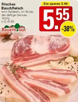 WEZ Bauern Gut Frisches Bauchfleisch Angebot