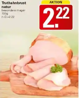 WEZ Truthahnbrust natur Angebot