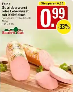 WEZ Bauern Gut Feine Gutsleberwurst oder Leberwurst mit Kalbfleisch Angebot