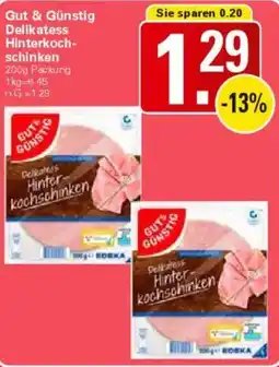 WEZ Gut & Günstig Delikatess Hinterkochschinken Angebot