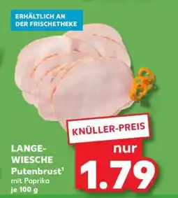 Kaufland LANGE- WIESCHE Putenbrust Angebot