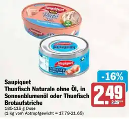 AEZ Saupiquet Thunfisch Naturale ohne Öl, in Sonnenblumenöl oder Thunfisch Brotaufstriche Angebot