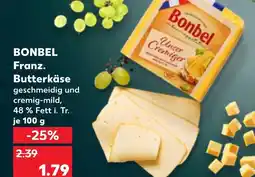 Kaufland Bonbel franz. butterkäse Angebot