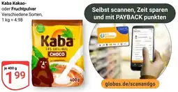 Globus Kaba Kakao oder Fruchtpulver Angebot