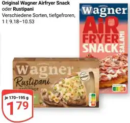Globus Original Wagner Airfryer Snack oder Rustipani Angebot