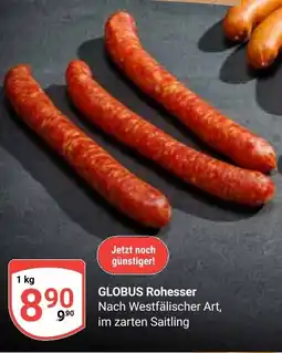 Globus GLOBUS Rohesser Angebot