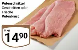 Globus Putenschnitzel Geschnitten oder Frische Putenbrust Angebot