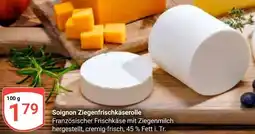 Globus Soignon Ziegenfrischkäserolle Angebot