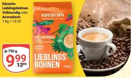 Globus Eduscho Lieblingsbohnen Vollmundig oder Aromatisch Angebot