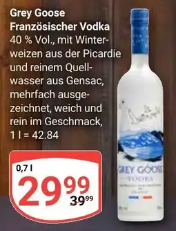 Globus Grey Goose Französischer Vodka Angebot