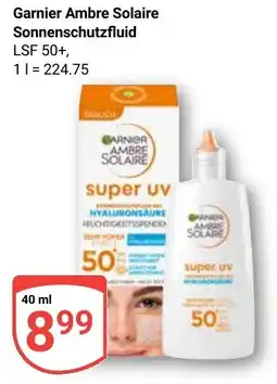 Globus Garnier Ambre Solaire Sonnenschutzfluid Angebot