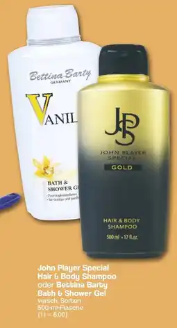 Famila Nord West John Player Special Hair & Body Shampoo oder Bettina Barty Bath & Shower Gel Angebot