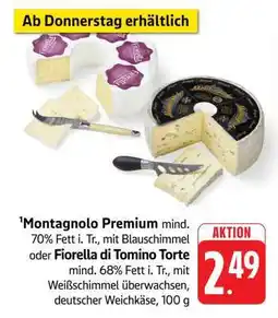 Edeka Montagnolo Premium oder Fiorella di Tomino Torte Angebot