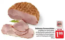 Edeka Delikatess Farmerschinken Angebot
