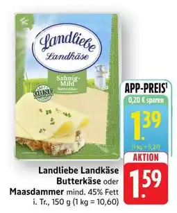 Edeka Landliebe Landkäse Butterkäse oder Maasdammer Angebot