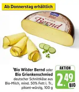 Edeka Bio Wilder Bernd oder Bio Grienkenschmied Angebot