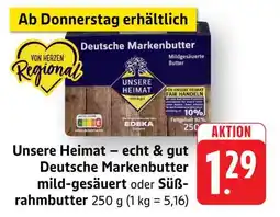 Edeka Unsere Heimat Deutsche Markenbutter Angebot