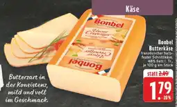 Edeka Bonbel Butterkäse Angebot